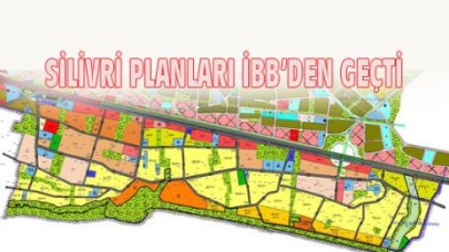 SİLİVRİ PLANLARI İBB’DEN GEÇTİ