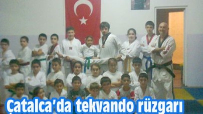 Çatalca’da tekvando rüzgarı