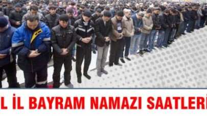 İl İl Kurban Bayramı Namazı Saatleri