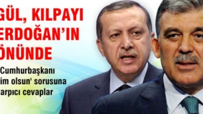 Gül, Kılpayı Erdoğan'ın Önünde