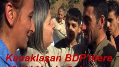 Kucaklaşan BDP'lilere 10 Yıl Hapis Şoku!