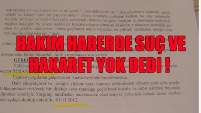 Hakim haberde suç ve hakaret yok dedi !