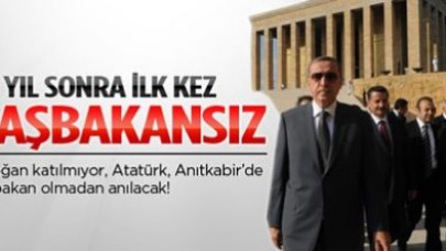 74 yıl sonra Başbakansız 10 Kasım!