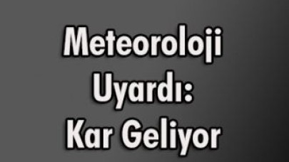 Meteoroloji 3 bölge için kar yağışı uyarısı yaptı.