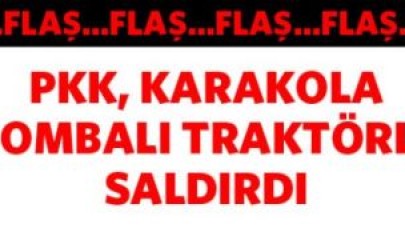 PKK, karakola bombalı traktörle saldırdı