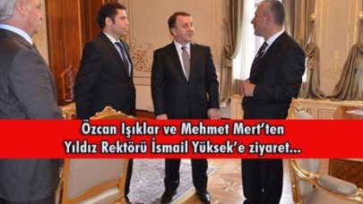 IŞIKLAR’DAN REKTÖR YÜKSEK’E ZİYARET