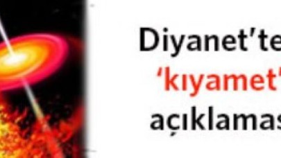 Diyanet'ten kıyamet söylentilerine yanıt
