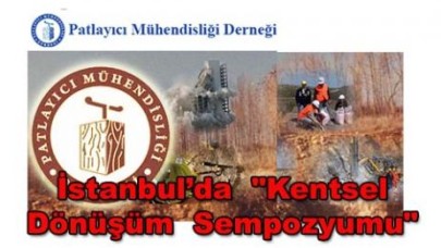 İstanbul’da  "Kentsel Dönüşüm  Sempozyumu"