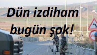 Dün İzdiham Bugün Şok!