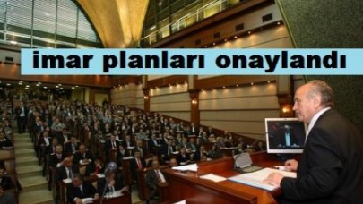 Üç mahallenin imar planları onaylandı