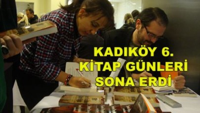 KADIKÖY 6. KİTAP GÜNLERİ SONA ERDİ