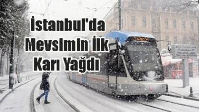 İstanbul'da Mevsimin İlk Karı