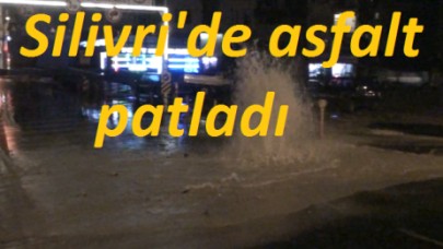Silivri'de asfalt patladı
