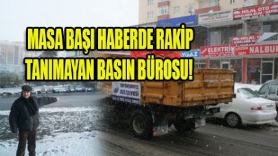 MASA BAŞI HABERDE RAKİP TANIMAYAN BASIN BÜROSU!