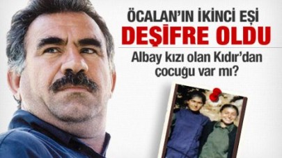Öcalan’ın ikinci eşi  albayın kızı çıktı