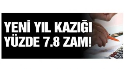 Yeni yıl hediyesi: Yüzde 7.8