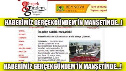 HABERİMİZ GERÇEKGÜNDEM'İN MANŞETİNDE...!