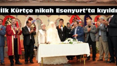 İlk Kürtçe nikah Esenyurt’ta kıyıldı