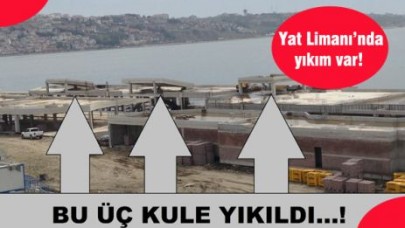 Yat Limanı’nda yıkım var!
