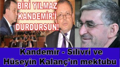 Kandemir - Silivri ve Hüseyin Kalanç’ın mektubu