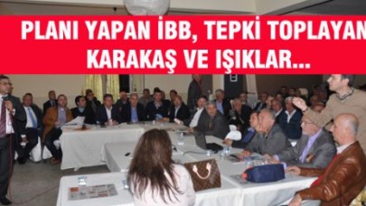 KARAKAŞ VE IŞIKLAR'A TEPKİ VAR!