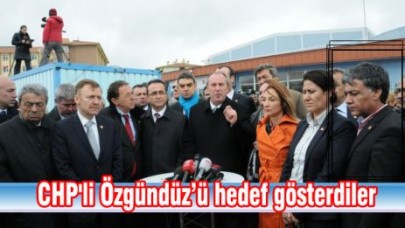 CHP'li vekili hedef gösterdiler
