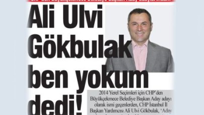 Gökbulak ben yokum dedi!