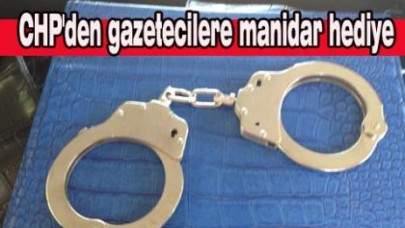 CHP'den gazetecilere manidar hediye