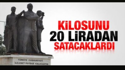 Atatürk heykelini çalıp satacaklardı