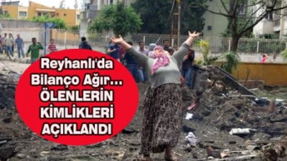 Reyhanlı'da Bilanço Ağır