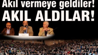 Akıl vermeye geldiler!