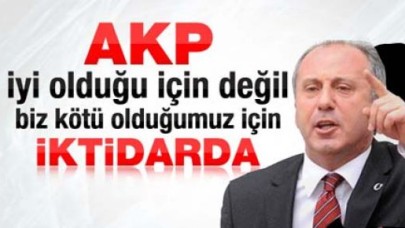 Muharrem İnce'den Ak Parti itirafı