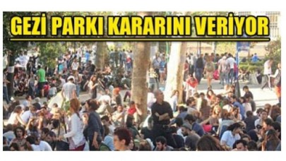 Gezi Parkı karar için toplandı