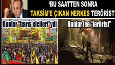 'Bu saatten sonra Taksim'deki herkes terörist'