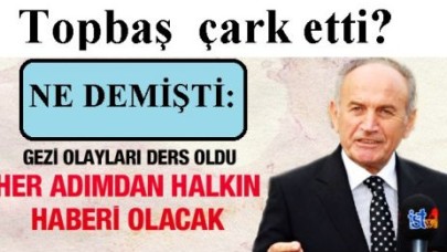 Kadir Topbaş  çark etti?
