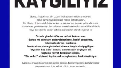 Sanatçılar ilanla duyurdu: Kaygılıyız