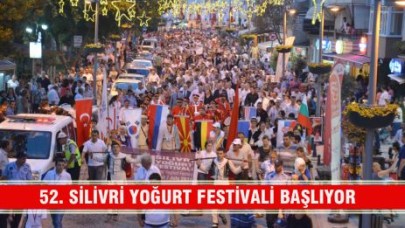 52. SİLİVRİ YOĞURT FESTİVALİ BAŞLIYOR