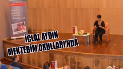 İCLAL AYDIN  MEKTEBİM OKULLARI'NDA
