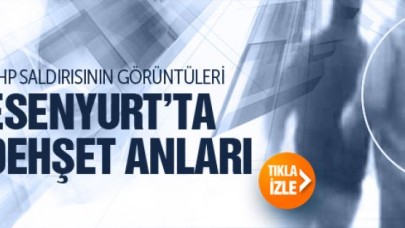 MHP'ye yönelik Esenyurt saldırısının yeni görüntüleri ortaya çıktı.