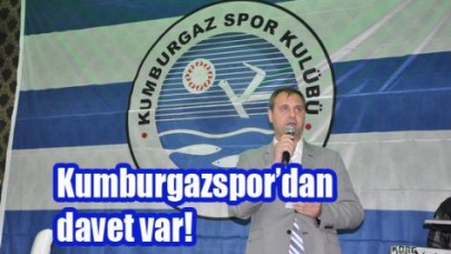 Kumburgazspor’dan davet var!