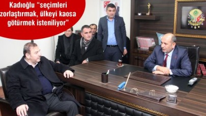 KADIOĞLU’NDAN MHP’YE BAŞSAĞLIĞI