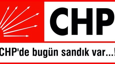 CHP'de bugün sandık var...!