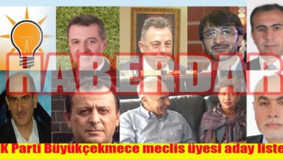 İşte AK Parti Büyükçekmece belediye meclis üyesi aday listesi
