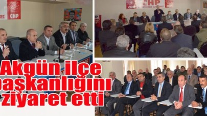 Akgün ilçe başkanlığını ziyaret etti