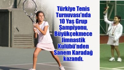 Teniste Türkiye Şampiyonu Büyükçekmece’den!