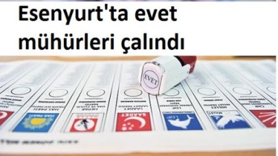 Esenyurt'ta evet mühürleri çalındı