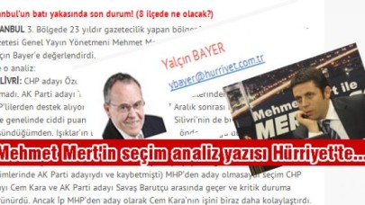 Mehmet Mertin seçim analiz yazısı Hürriyette...
