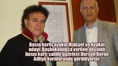 Basın kartlı avukat !