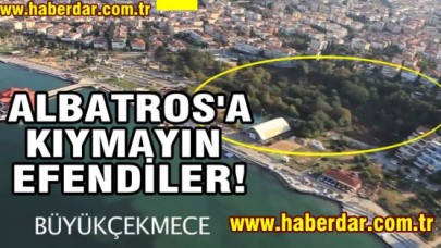 ALBATROS'A KIYMAYIN EFENDİLER!