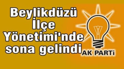 AK Parti Beylikdüzü İlçe Yönetimi'nde sona gelindi